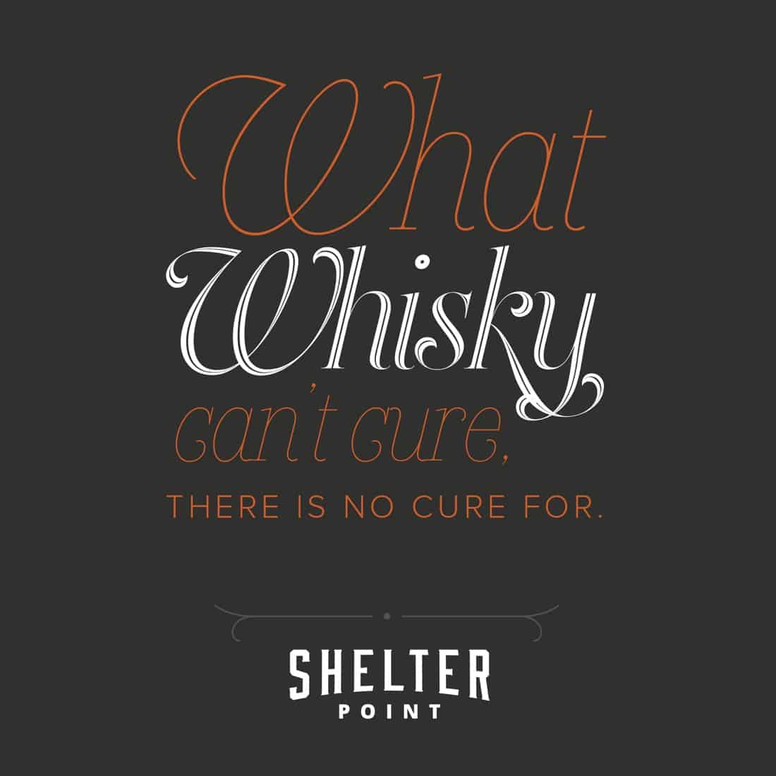 What whisky can’t cure